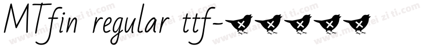 MTfin regular ttf字体转换